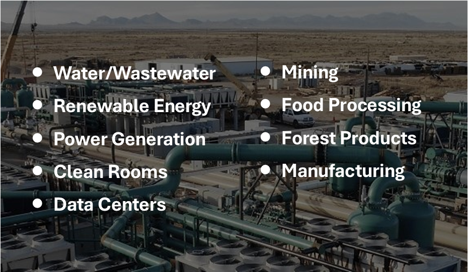 List of Industrial Markets DC Engineering Serves: Water/Wastewater, Renewable Energy, Power Generation, Clean Rooms, Data Centers, Mining, Food Processing, Forest Products, Manufacturing